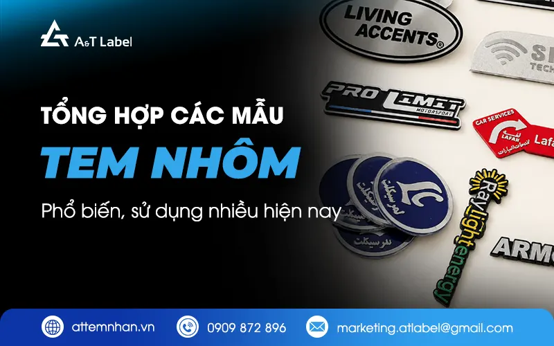 Tổng hợp các mẫu tem nhôm phổ biến hiện nay