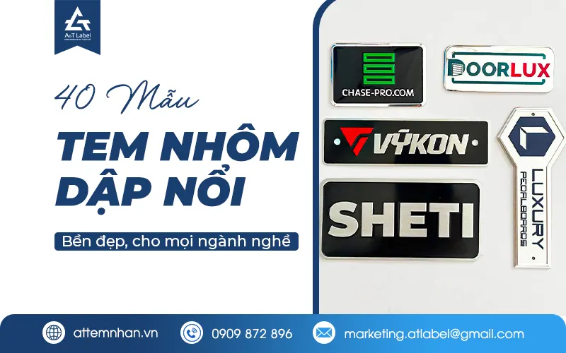 40 mẫu tem nhôm dập nổi bền đẹp cho ngành nghề