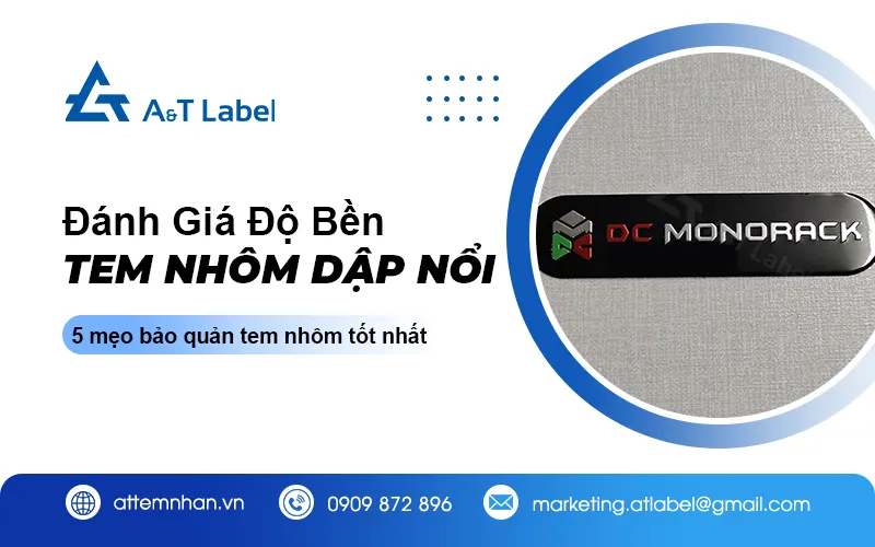 Mẹo để bảo quản độ bền tem nhôm dập nổi