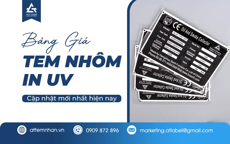 Bảng báo giá tem nhôm in UV theo yêu cầu mới nhất