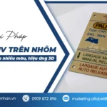 Giải Pháp In UV Trên Nhôm In logo Nhiều Màu, Hiệu Ứng 3D Nổi