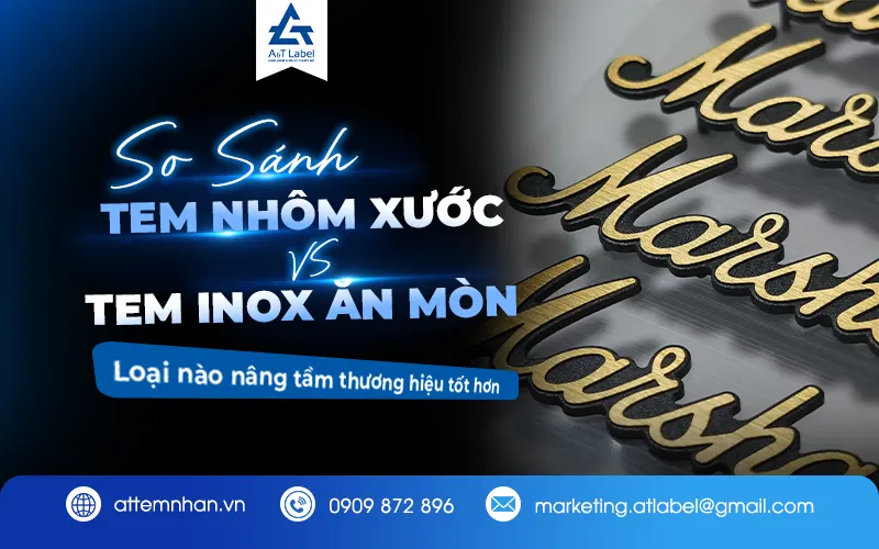 So Sánh Tem Nhôm Phay Xước Và Tem Inox Ăn Mòn