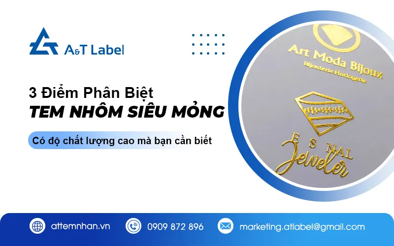 Phân Biệt Tem Nhôm Siêu Mỏng Chất Lượng Và Loại Tem Niken Rởm