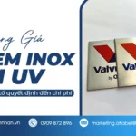 Bảng giá tem inox in UV mới nhất