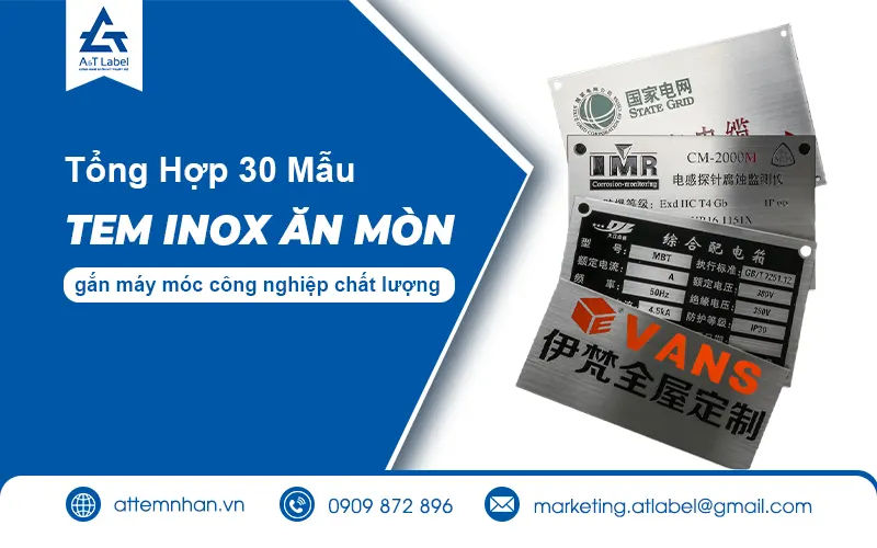 Tổng hợp 30 mẫu tem inox ăn mòn cho ngành công nghiệp tốt nhất