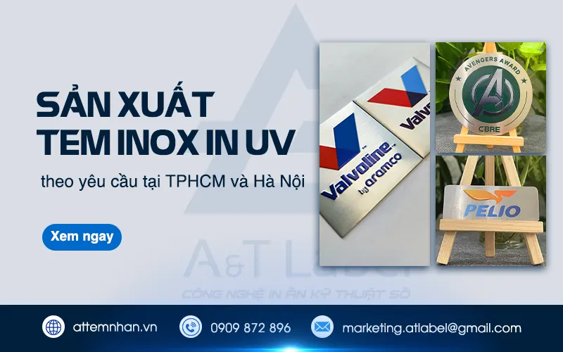 Làm tem inox in uv theo yêu cầu tại A&T Label