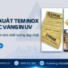 Nhận sản xuất tem inox vàng gương in UV theo yêu cầu